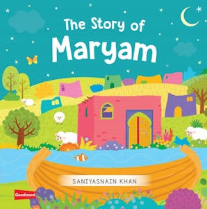 The Story of Maryam Board Book