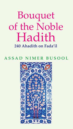 Bouquet of the Noble Hadith