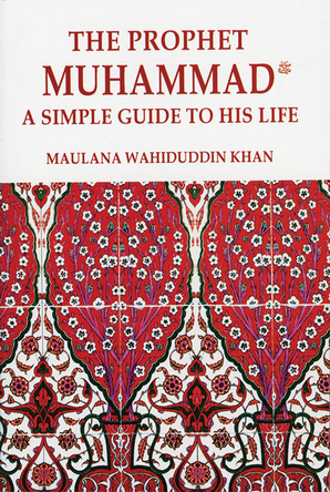 Prophet Muhammad: A Simple Guide to His Life