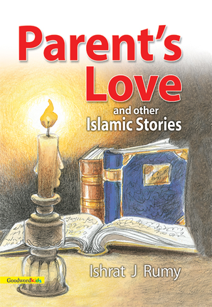 Parent's Love and Other Islamic Stories