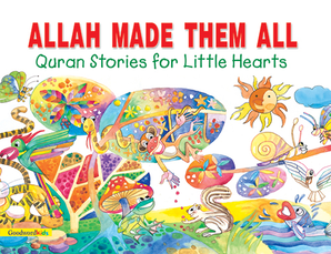Allah Made them All