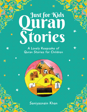 Just for Kids Quran Stories