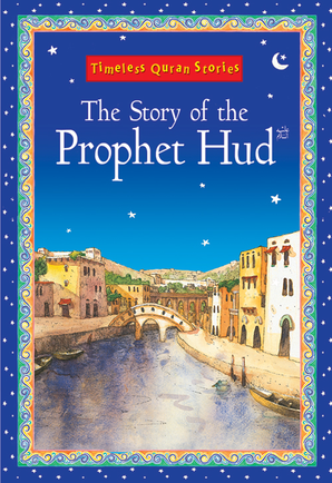 The Story of the Prophet Hud