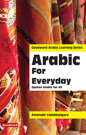 Arabic for Every Day : Spoken Arabic for All