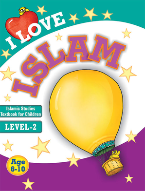 I Love Islam: Islamic Studies Textbook Grade 2
